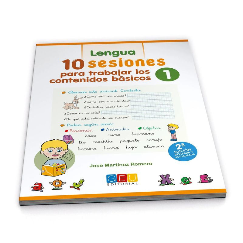 10 Sesiones para trabajar los contenido básicos : lengua y matemáticas 1. Martinez Romero, Jose (Editorial GEU) 9788417201784