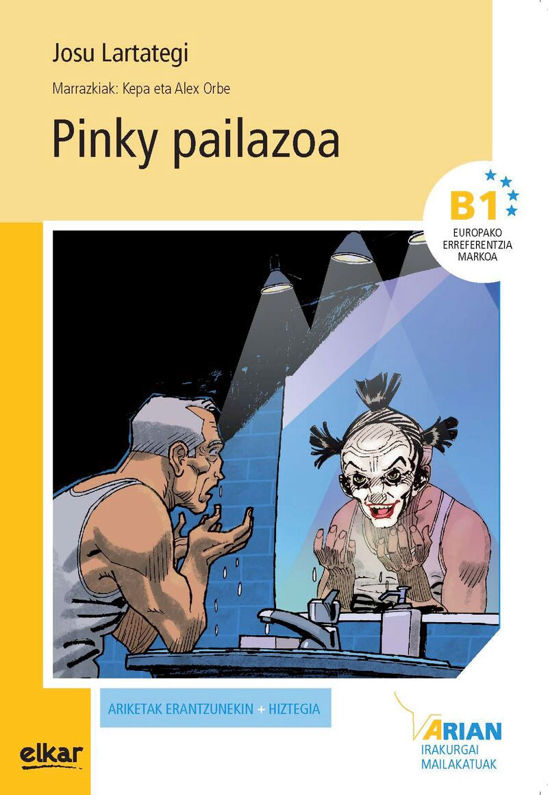 Arian B1. Irakurgaiak 15. Pinky pailazoa + CD. Lartategi Yustos, Josu, Orbe Ferreiro, Alex (il. ) (Elkar) 9788490273296 Imagen principal del producto