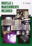 FP - Montaje y Mantenimiento Mecanico (Enrique Ortea - Librosfp) - 9788461240173