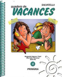 Vacances 4. Noguera Pujol, Margarida (Salvatella) 9788472107182