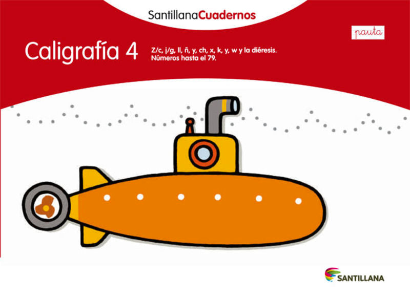 CALIGRAFIA 4 PAUTA SANTILLANA CUADERNOS. Aa. Vv. (Santillana Educación, S.L.) 9788468012124