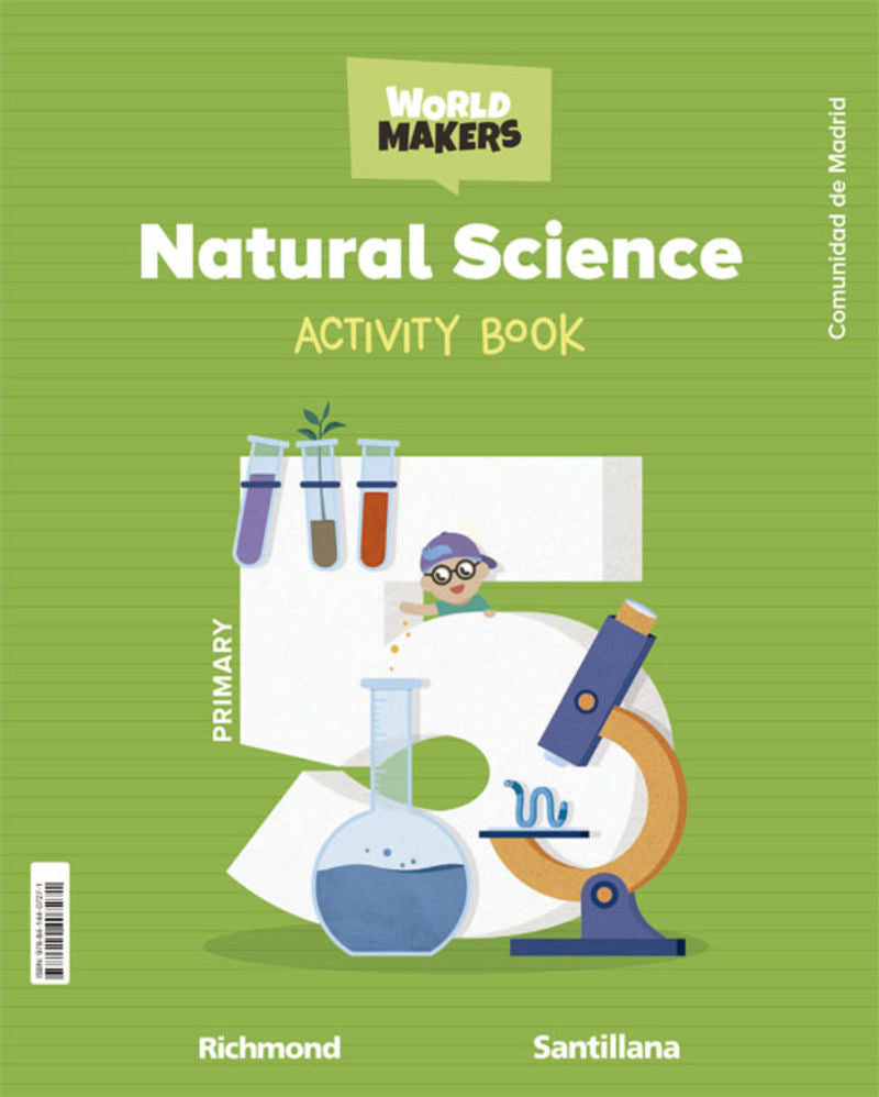 NATURAL SCIENCE MADRID 5 PRIMARY ACTIVITY BOOK WORLD MAKERS. Aa. Vv. (Santillana Educación, S.L.) 9788414407271