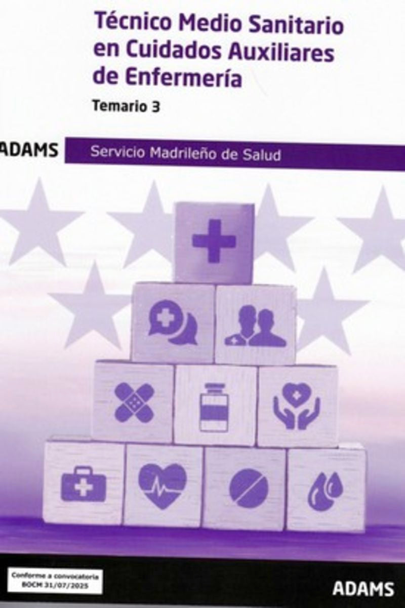 Temario 3 Técnico Medio Sanitario en Cuidados Auxiliares de Enfermería del Servicio Madrileño de Salud