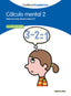 CÁLCULO MENTAL 2 SANTILLANA CUADERNOS. Aa. Vv. (Santillana Educación, S.L.) 9788468012384