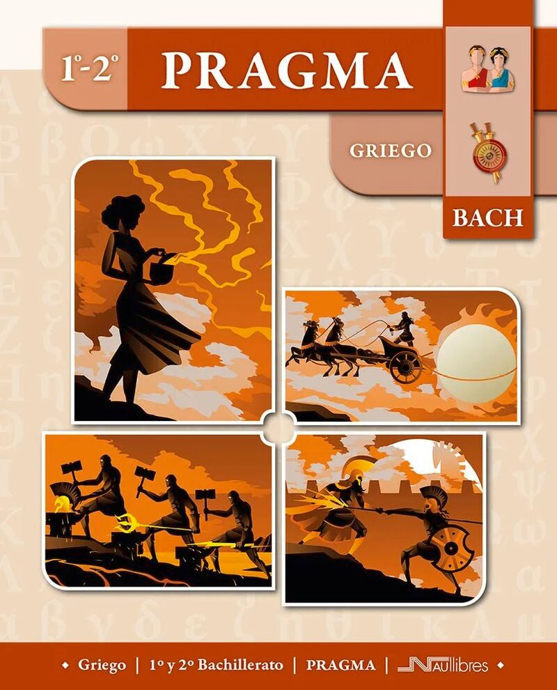 Pragma Griego 1º y 2º Bachillerato. [et Al. ], Estebanez Garcia, Fernando (Nau Llibres (Edicions Culturals Valencianes, S.A.)) 9788418047862