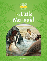 (2 Ed) Classic Tales 3 - the Little Mermaid (+audio Mp3) (Oxford University Press) - 9780194014281