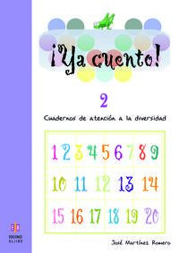 Ya cuento 2: Números hasta el 69. Aa. Vv. (Ediciones Aljibe, S.L.) 9788497004510