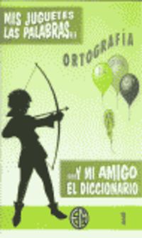 Mis Juguetes Las Palabras 1. Alonso Aparicio, Pedro (Ortografia Maspe, C.B.) 9788460497462