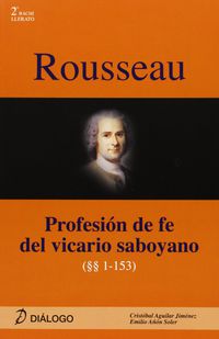 Rousseau. Profesión de fe del vicario saboyano. Aa. Vv. (Diálogo) 9788496976375 Imagen principal del producto