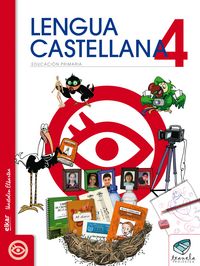 Txanela 4 - Lengua castellana 4 (6 liburuxka). Aa. Vv. (Ikaselkar) 9788497838726