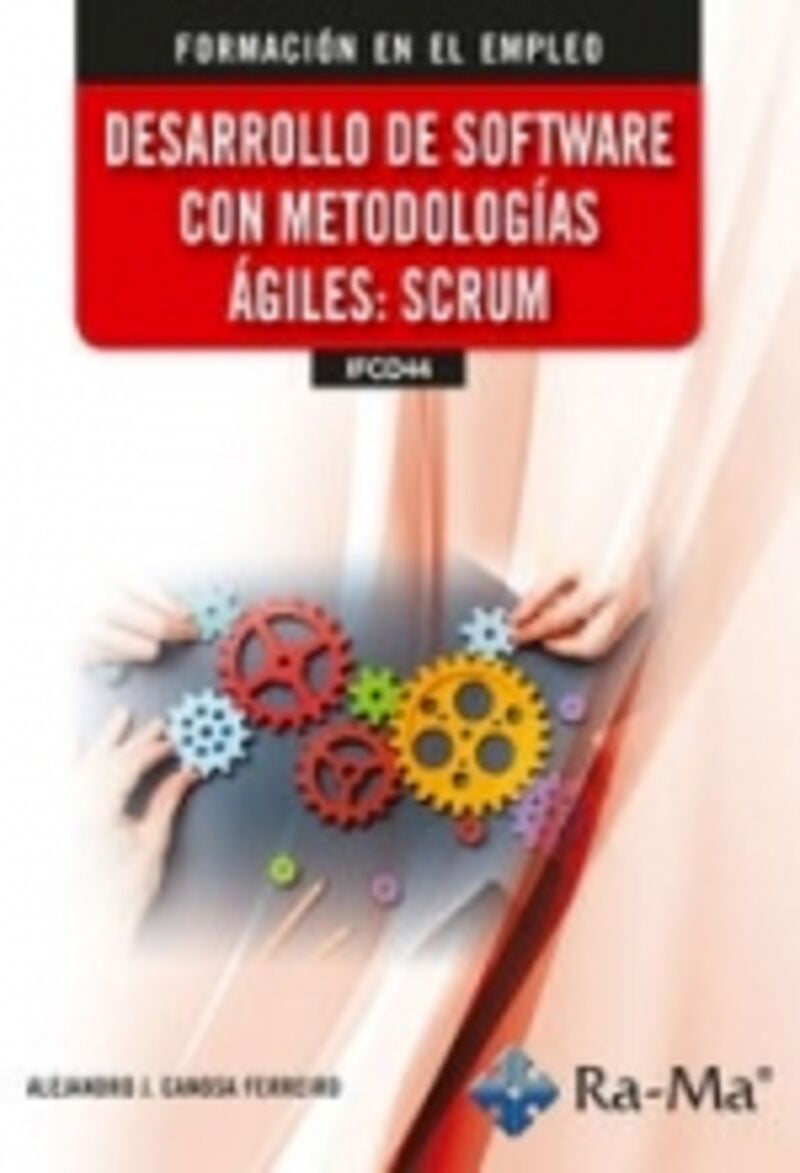 (IFCD44) Desarrollo de software con metodologías ágiles: SCRUM. Canosa Ferreiro, Alejandro J. (RA-MA S.A. Editorial y Publicaciones) 9788410181403 Imagen principal del producto