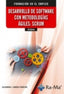 (IFCD44) Desarrollo de software con metodologías ágiles: SCRUM. Canosa Ferreiro, Alejandro J. (RA-MA S.A. Editorial y Publicaciones) 9788410181403