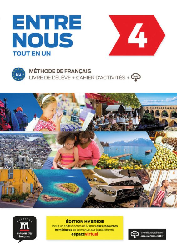 Entre Nous 4 Éd. hybride Tout en un. Aa. Vv. (DIFUSION CENTRO DE INVESTIGACION Y PUBLICACIONES DE IDIOMAS S.L.) 9788419236623