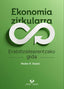 Ekonomia zirkularra: Erabiltzailearentzako gida. Stahel, Walter R. (Universidad del País Vasco) 9788413195995
