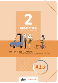 Gramatika. Lan-koadernoa 2 (A1-2): Aditza + Bestelakoak. Batzuk (Elkar) 9788490277508 Imagen principal del producto