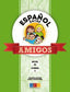 Español entre amigos. Curso 1. Gel Lazaro, Paloma, Santamaria, Angel (Editorial GEU) 9788416156894