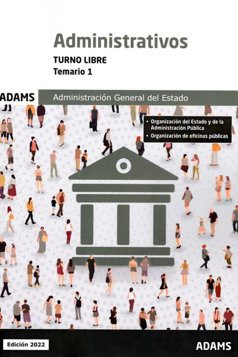 Temario 1 Administrativos Administración del Estado, turno libre. Aa. Vv. (Adams) 9788411162081