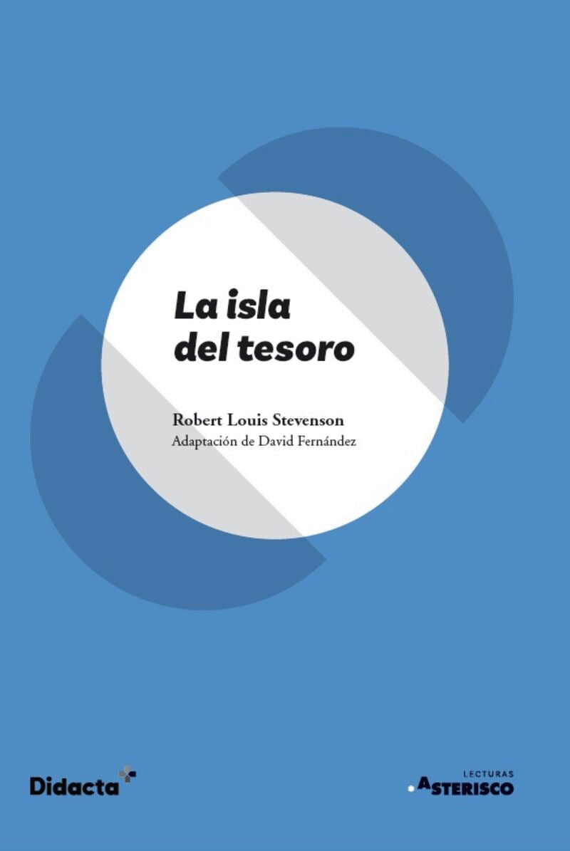 La isla del tesoro. Stevenson, Robert Louis (Didacta +) 9788418695223