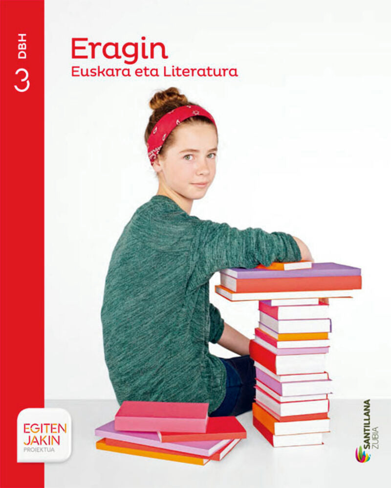 Dbh 3 - Euskara - Eragin - Egiten Jakin. Aa. Vv. (Zubia) 9788498945782 Imagen principal del producto