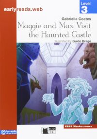 Maggie & Max Visit The Haunted Castle (+Audio @). Aa. Vv. (Vicens-Vives) 9788853012654 Imagen principal del producto