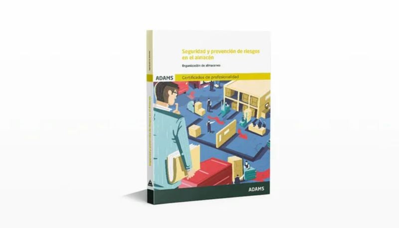 Seguridad y prevención de riesgos en el almacén. Unidad Formativa 0928: Organización de almacenes. Certificados de profesionalidad
