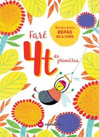 FARÉ 4T DE PRIMÀRIA. QUADERN D'ESTIU. Aa. Vv. (Castellnou) 9788417406592