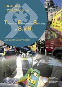 Técnico en emergencias sanitarias en S.V.B.. Juan Carlos Maruny Villegas (Arán Ediciones, S.L.) 9788416585007