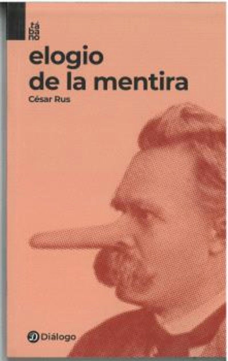 Elogio de la mentira. César Rus (Diálogo) 9788412669626 Imagen principal del producto