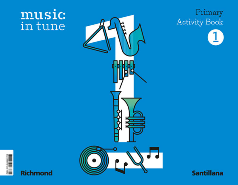 MUSIC IN TUNE 1 PRIMARY ACTIVITY BOOK. Aa. Vv. (Santillana Educación, S.L.) 9788468061214