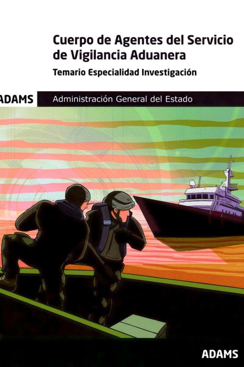 Temario Especialidad Investigación Cuerpo de Agentes del Servicio de Vigilancia Aduanera.