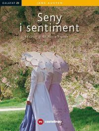 SENY I SENTIMENT. Austen, Jane, Pradas, Nuria (ed. ) (Castellnou) 9788417406004