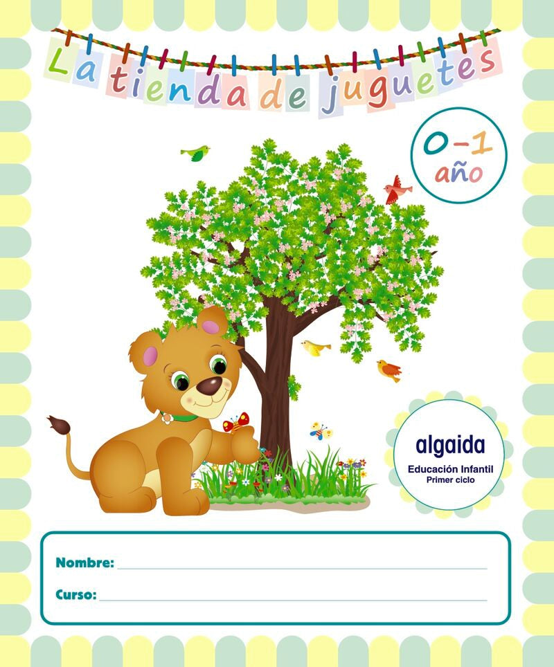0 / 1 Años - la Tienda de Juguetes (and, Ara, Ast, Can, Cab, Cyl, Clm, Ceu, C. Val, Ext, Gal, Bal, Lrio, Mad, Mel, Mur, Nav, Pv) (Algaida) - 9788491895176