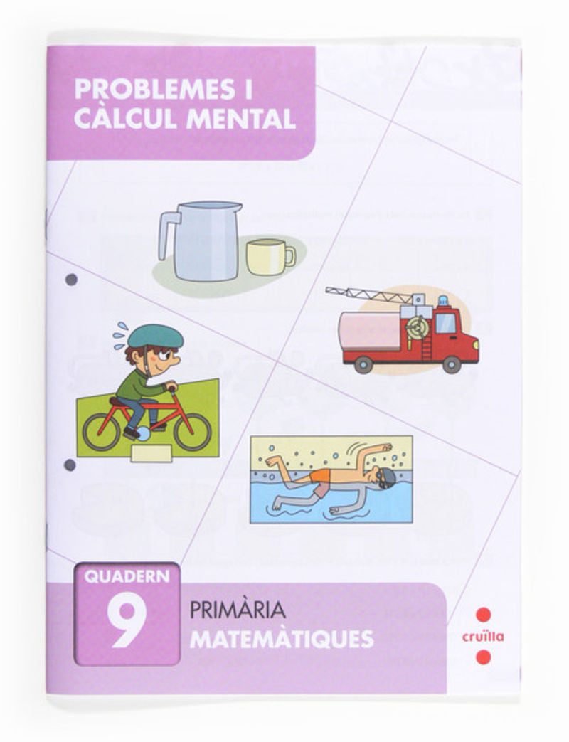 Ep 3 - Quad Problemes I Calcul Mental 9. Aa. Vv. (Cruilla) 9788466132893 Imagen principal del producto