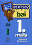 (dvd)  Bertsoz Bai 1. Maila - I - Bigarren Hezkuntza. Batzuk (Eh.Ko Ikastolak Europar Koop.E) 9788477036593