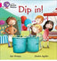 Dip In! - Big Cat Phonics Level Pink 1A. Aguilar, Sandra, Graves, Sue (Collins E.L.T.) 9780007507870