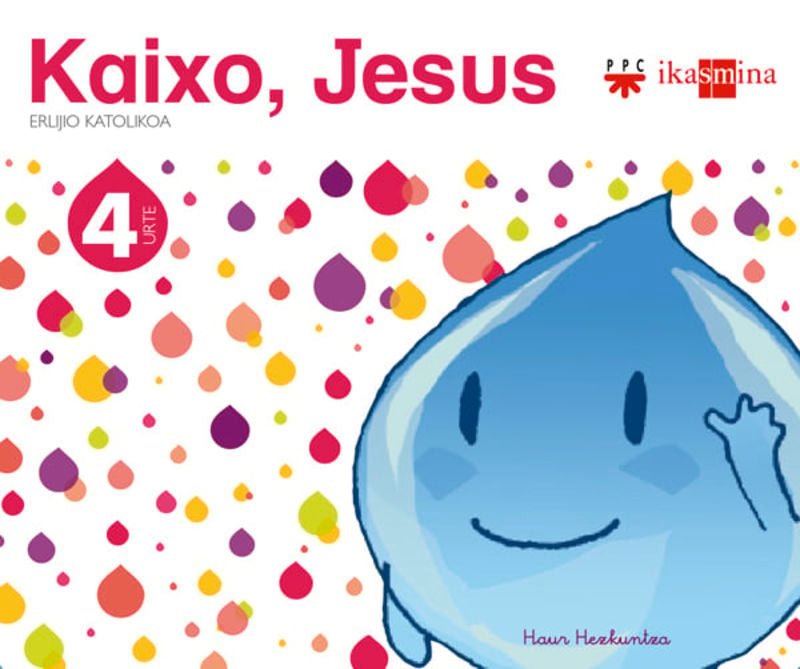 4 Urte - Erlijioa - Kaixo, Jesus (Ikasmiña) - 9788498552430