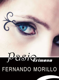 Pasio krimena. Morillo, Fernando (Gaumin, S.L.) 9788494051166 Imagen principal del producto