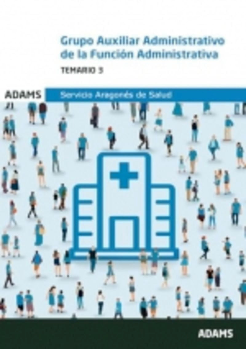 Temario 3 Auxiliar Administrativo Servicio Aragonés de Salud