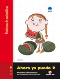 Ahora ya puedo 9. Cuaderno de problemas de matemáticas - Tercer ciclo. Aa. Vv. (Editorial Teide, S.A.) 9788430708659