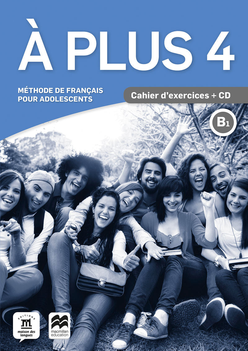 À plus 4 -  Éd  Macmillan Cahier d'exercices + CD. Aa. Vv. (DIFUSION CENTRO DE INVESTIGACION Y PUBLICACIONES DE IDIOMAS S.L.) 9788417710354