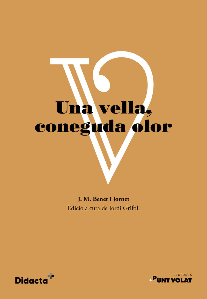Una vella, coneguda olor. Benet I Jornet, Josep Maria (Didacta +) 9788418695261