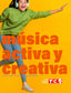 MUSICA ACTIVA Y CREATIVA-L.A.. Aa. Vv. (Editorial Marfil) 9788480255936