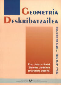Geometria deskribatzailea. Ebatzitako ariketak: Sistema diedrikoa (iharduera zuzena). Gimenez Peris, Vicente (Universidad del País Vasco) 9788475858692