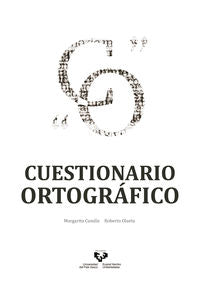 Cuestionario ortográfico. Cundin Santos, Margarita, Olaeta Rubio, Roberto (Universidad del País Vasco) 9788498609127