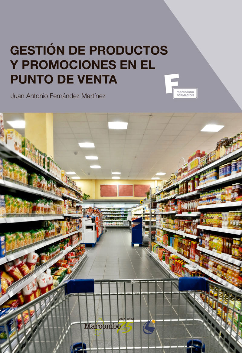 Gestión de productos y promociones en el punto de venta. Fernandez Martinez, Juan Antonio (Marcombo) 9788426727282