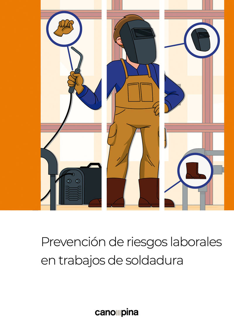 Prevención de riesgos laborales en trabajos de soldadura: UF2999. Aa. Vv. (Cano Pina S.L.) 9788418430879