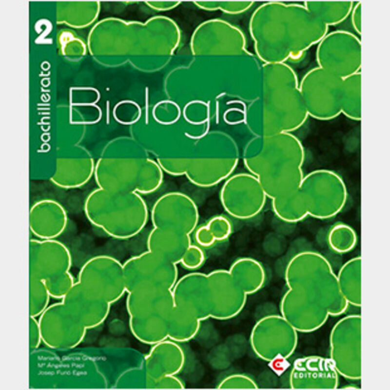 Biologia 2º Bachillerato / 2009. Aa. Vv. (Editorial Ecir S.A.) 9788498264739