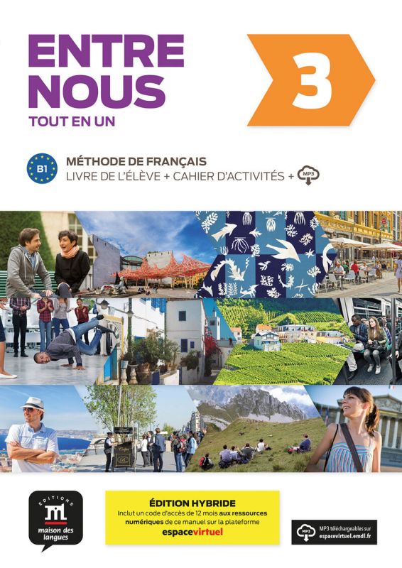 Entre Nous 3 Éd. hybride Tout en un. Aa. Vv. (DIFUSION CENTRO DE INVESTIGACION Y PUBLICACIONES DE IDIOMAS S.L.) 9788419236616