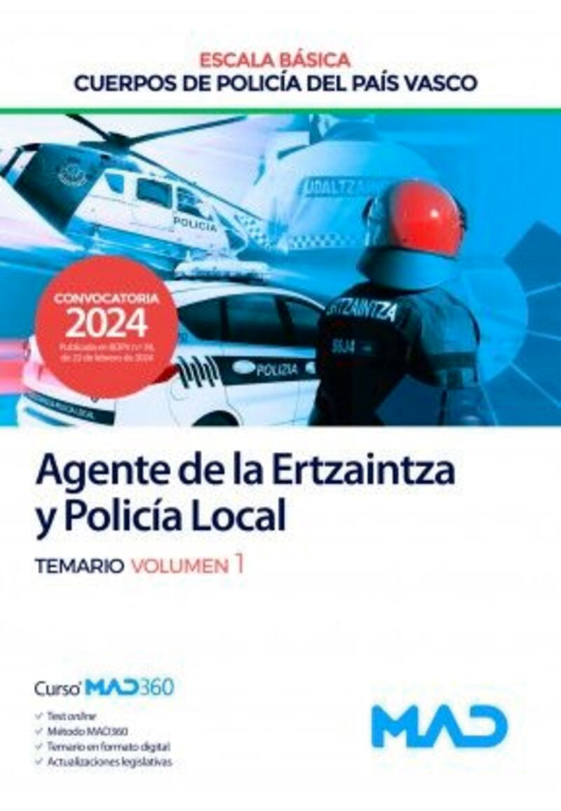 Agente de la Escala Básica de los Cuerpos de Policía del País Vasco (Ertzaintza y Policía Local). Temario volumen 1. Aa. Vv. (Editorial MAD) 9788414280287