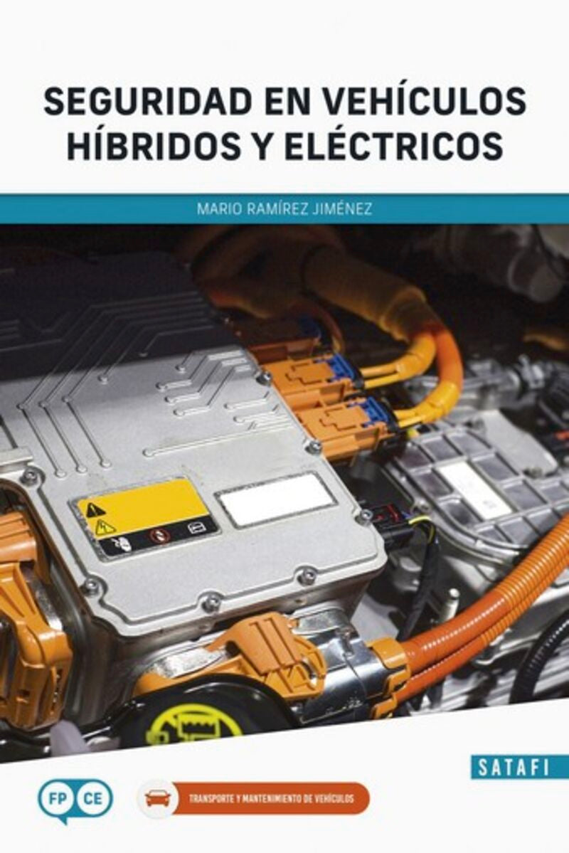 Cf - Seguridad En Vehiculos Hibridos Y Electricos. Aa. Vv. (Satafi) 9788419067050